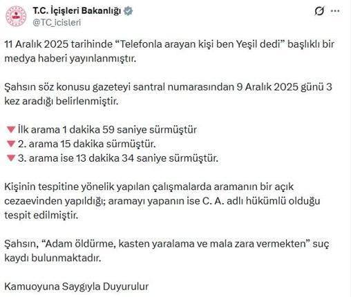 İçişleri Bakanlığı: Yeşil adıyla arama yapan kişinin hükümlü olduğu tespit edildi