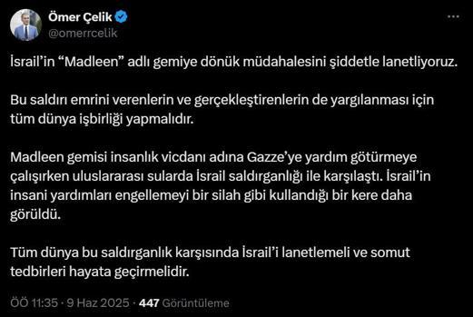 AK Parti Sözcüsü Çelik: İsrailin Madleene müdahalesini şiddetle lanetliyoruz