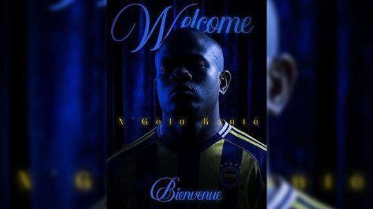 Fenerbahçe, N’Golo Kante’yi kadrosuna kattı
