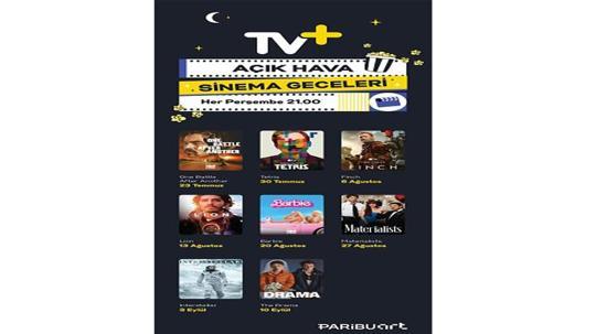 TV+ ile 'Açık Hava Sinema Geceleri' başlıyor