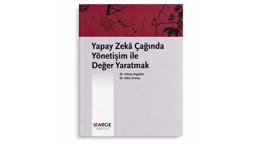 'Yapay Zeka Çağında Yönetişim ile Değer Yaratmak' kitabı yayımlandı