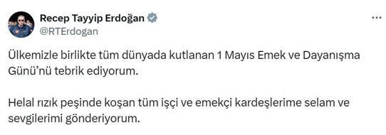 Cumhurbaşkanı Erdoğandan 1 Mayıs mesajı
