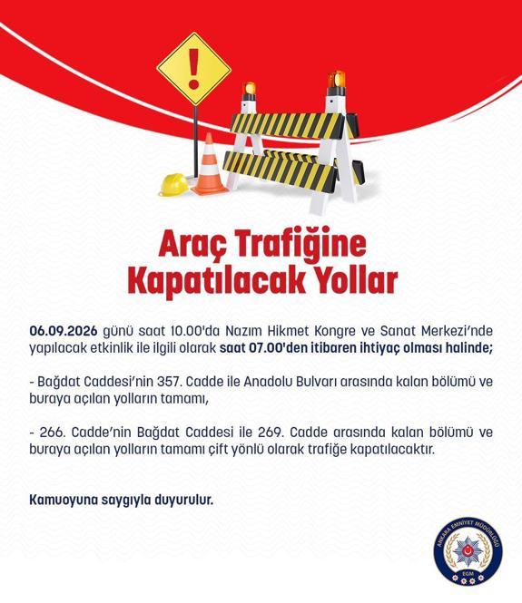 Ankarada bazı yollar trafiğe kapatılacak