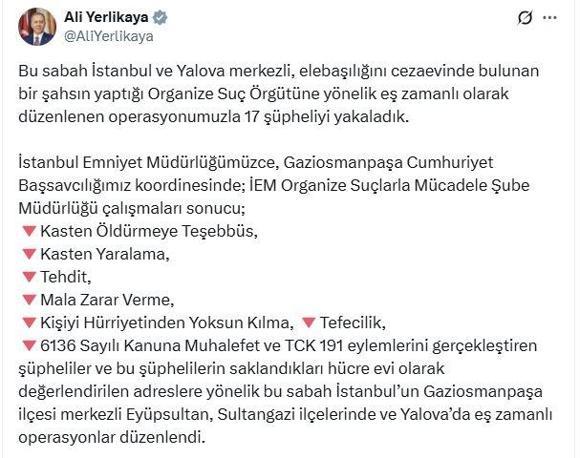 İstanbul ve Yalovada suç örgütüne yönelik operasyon: 17 gözaltı