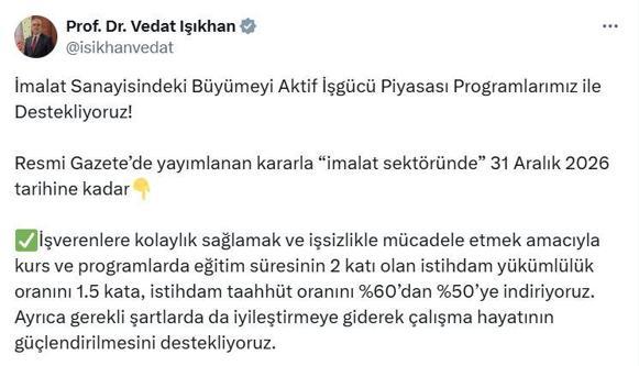 Bakan Işıkhan: İmalat sektöründe istihdam taahhüt oranını yüzde 50ye indiriyoruz