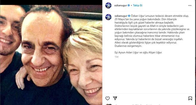 Özkan Uğurun ailesi açıklama yaptı: Güzel haberler almaya başladık