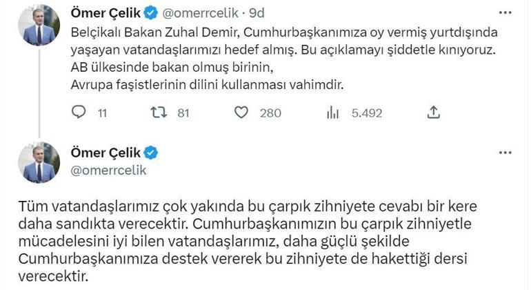 Ömer Çelik: Belçikalı Bakan Zuhal Demirin açıklamalarını kınıyoruz