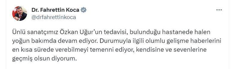 Bakan Koca: Özkan Uğurun yoğun bakımdaki tedavisi devam ediyor