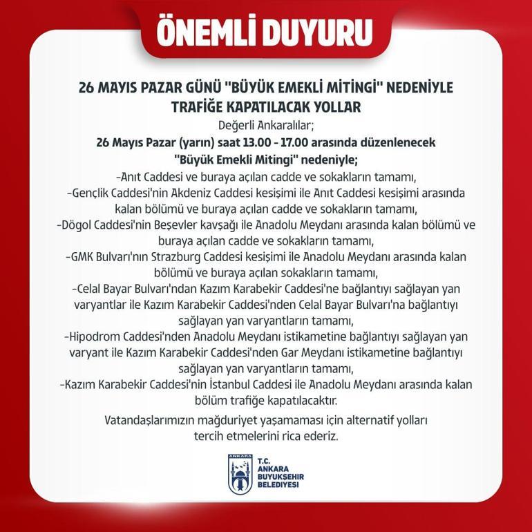 Ankarada Büyük Emekli Mitingi dolayısıyla bazı yollar trafiğe kapatılacak