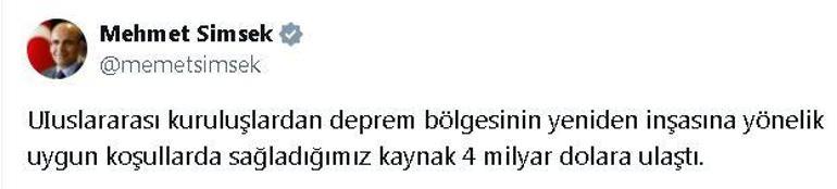 Bakan Şimşek: Uluslararası kuruluşlardan deprem bölgesine sağlanan kaynak 4 milyar dolara ulaştı