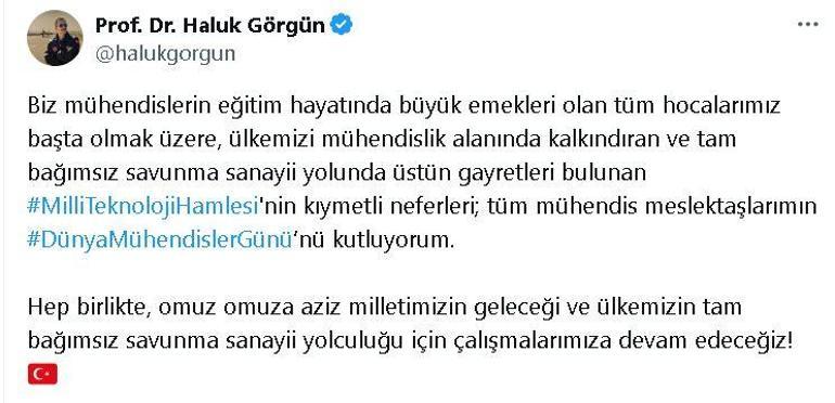 Haluk Görgünden Dünya Mühendisler Günü mesajı