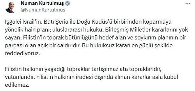 Kurtulmuş: İsrailin hukuksuz kararını reddediyoruz