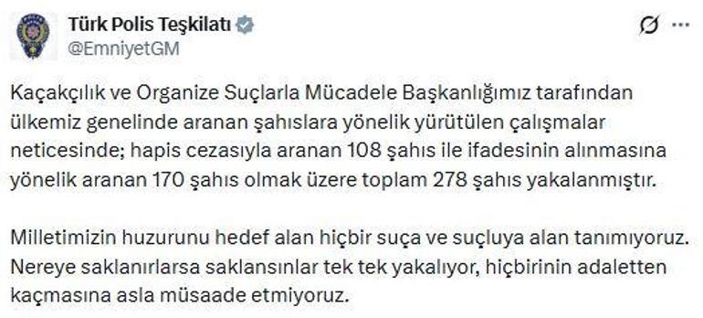 EGM: Aranan 278 kişi yakalandı