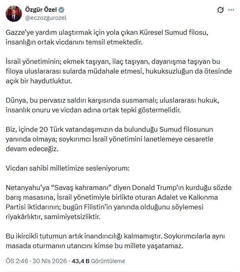 Özgür Özel: İsrail yönetiminin, Sumud filosuna müdahalesi açık haydutluktur