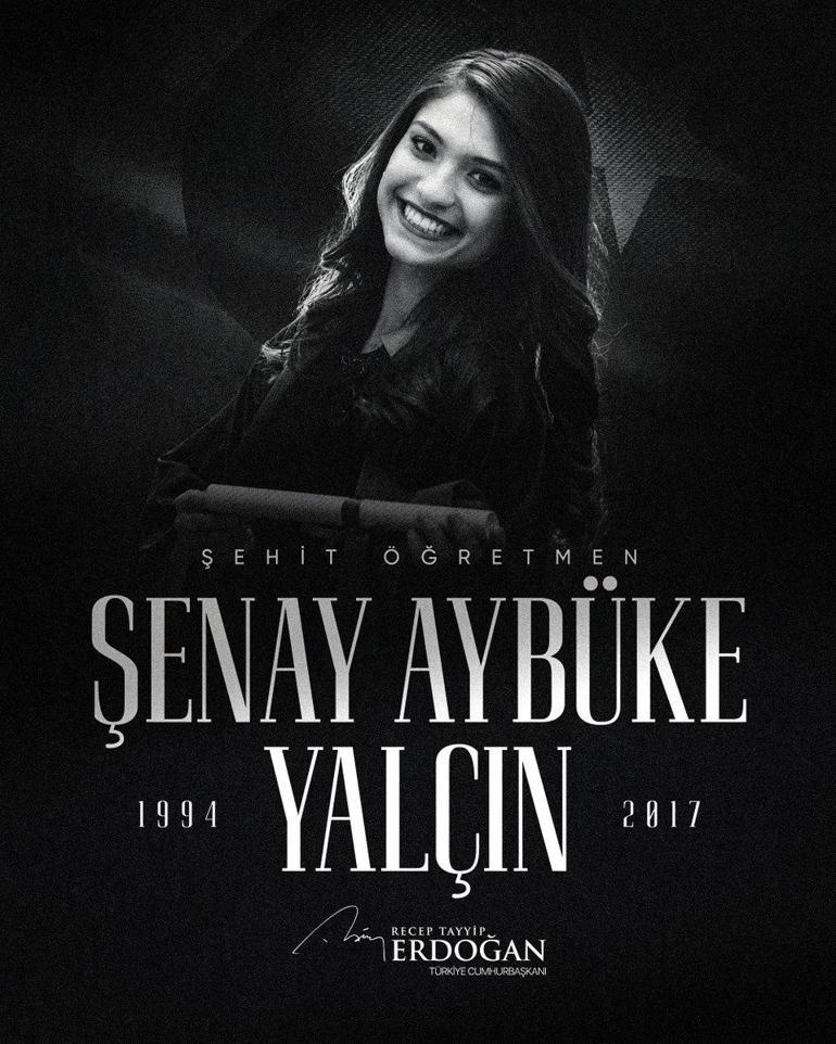 Cumhurbaşkanı Erdoğan, şehit öğretmen Şenay Aybüke Yalçını andı