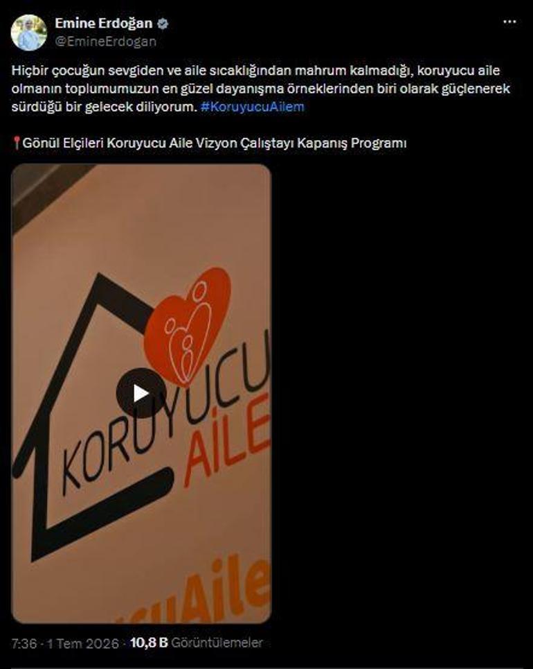 Emine Erdoğandan Gönül Elçileri Koruyucu Aile Vizyon Çalıştayı Kapanış Programına ilişkin paylaşım
