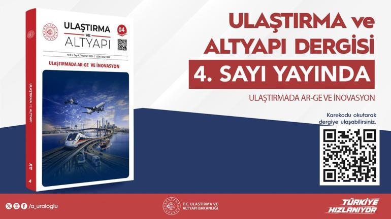Ulaştırma ve Altyapı Dergisinin 4üncü sayısı yayımlandı