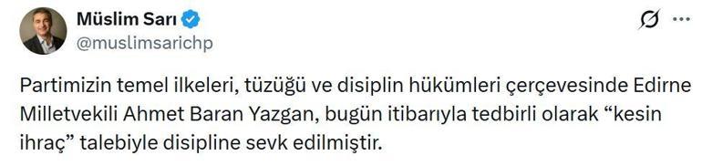 CHP Edirne Milletvekili Yazgan, kesin ihraç talebiyle disipline sevk edildi